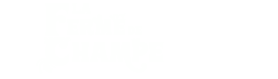 FERME DE CHAMPE